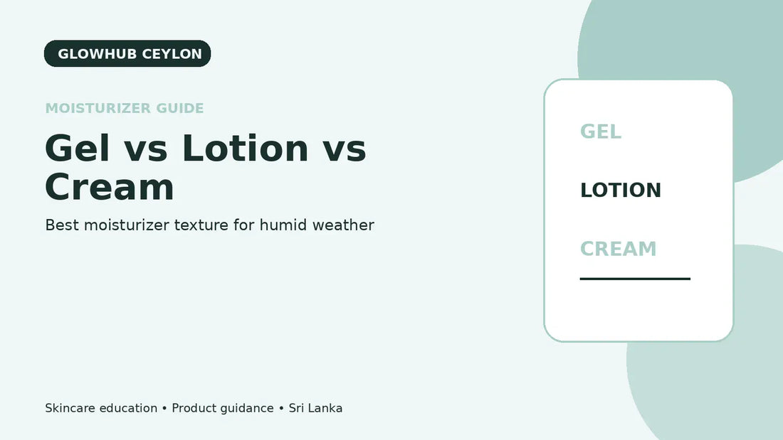 Gel vs lotion vs cream moisturizer guide for humid weather