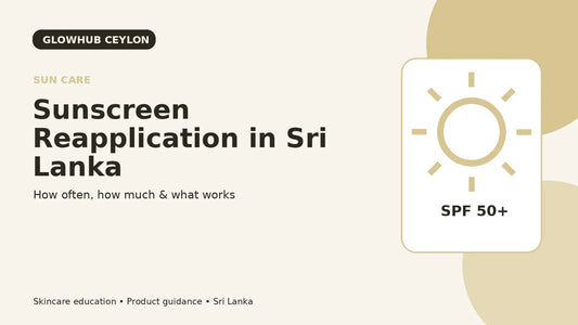 Sunscreen reapplication guide for Sri Lanka including how often and how much